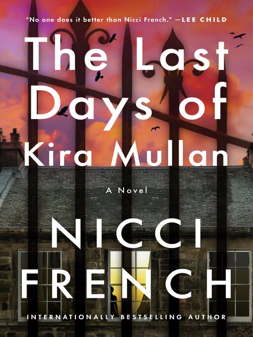 Title details for The Last Days of Kira Mullan by Nicci French - Available